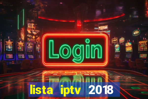 lista iptv 2018 gratis atualizada futebol